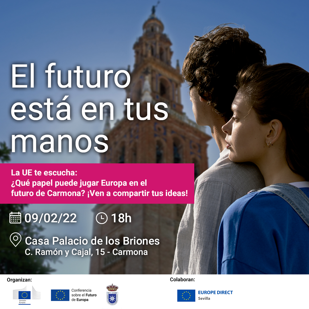 Carmona (Sevilla). La UE te escucha: Conferencia sobre el Futuro de Europa