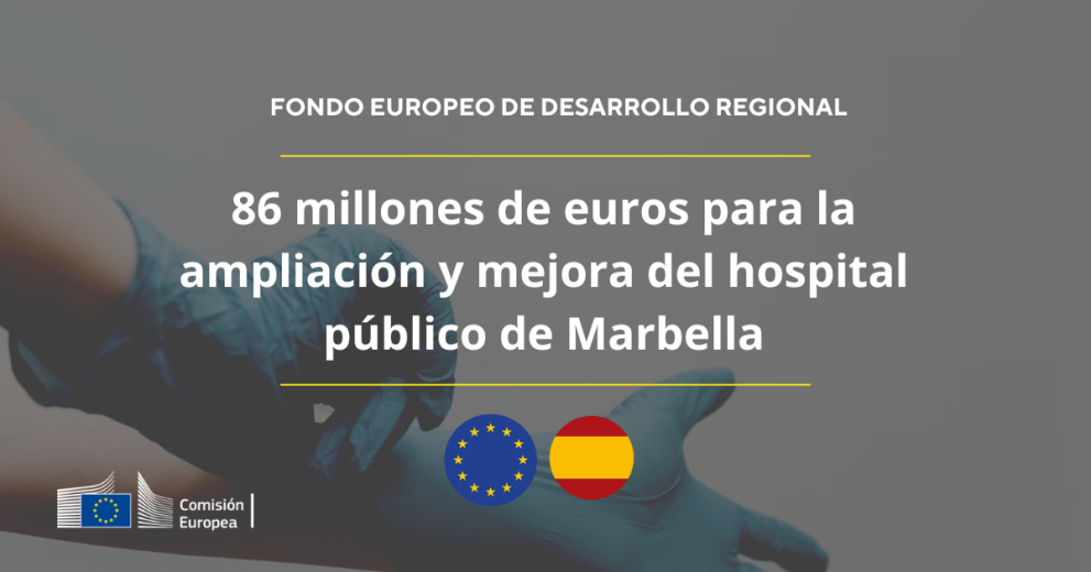 FONDO DESARROLLO REGIONAL - 86 MILLONES PARA EL HOSPITAL DE MARBELLA